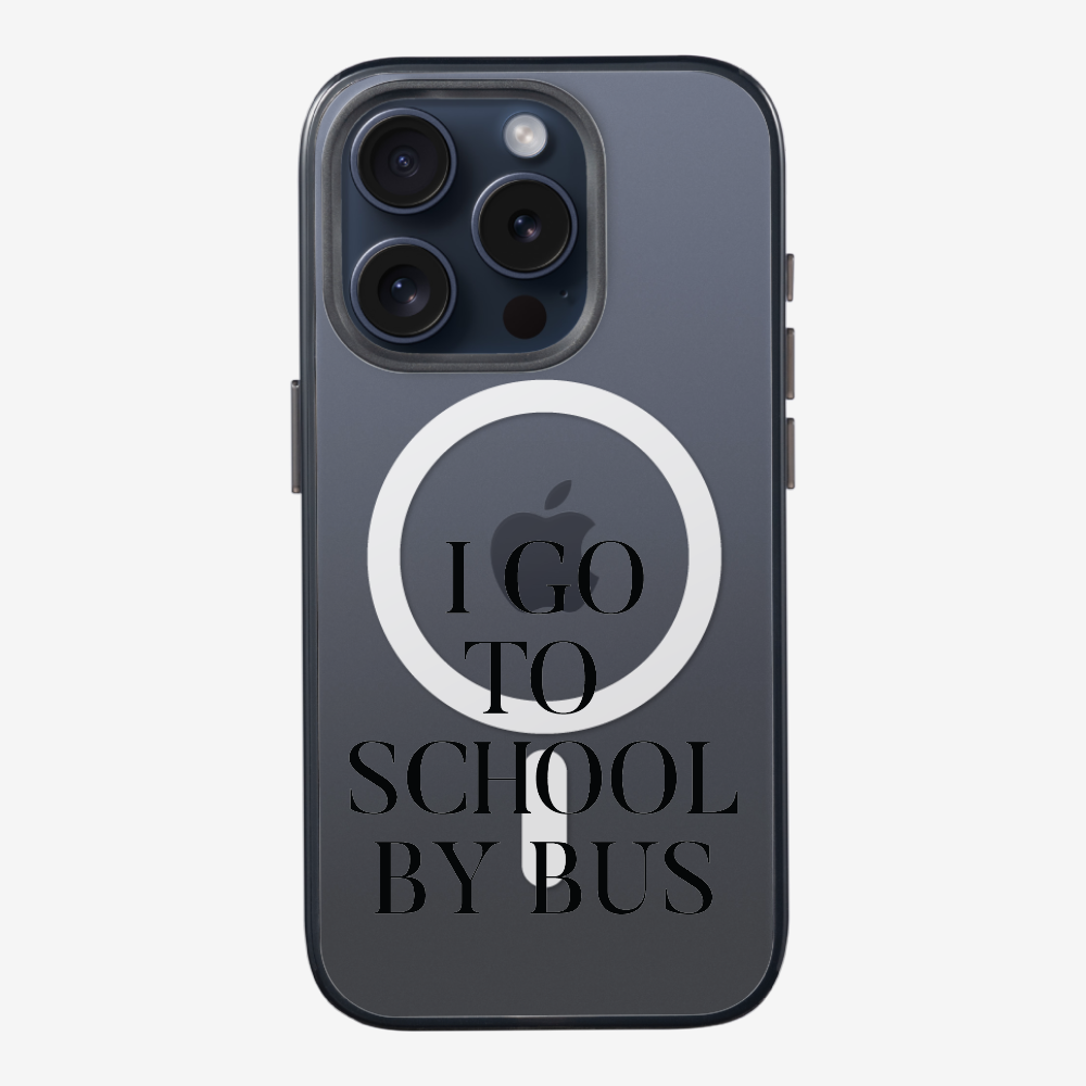 I Go to School by Bus Phone Case