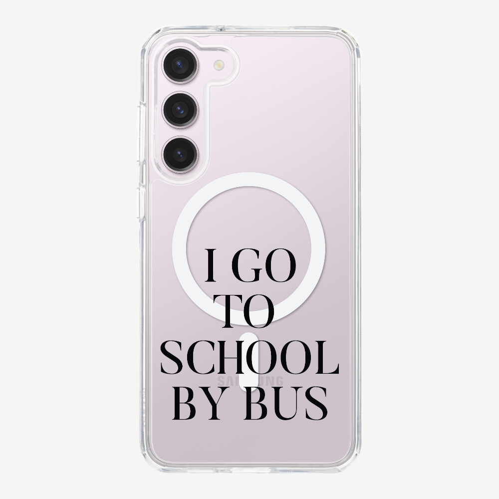I Go to School by Bus Phone Case