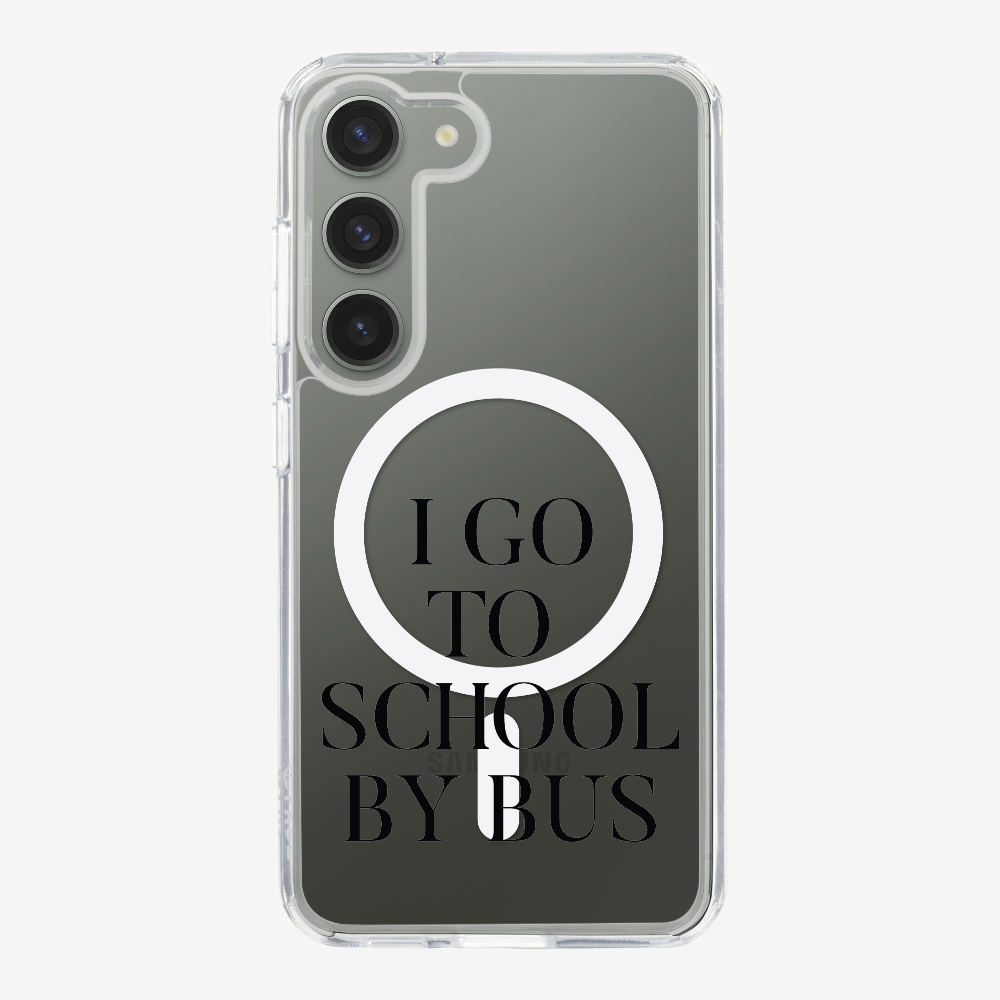 I Go to School by Bus Phone Case