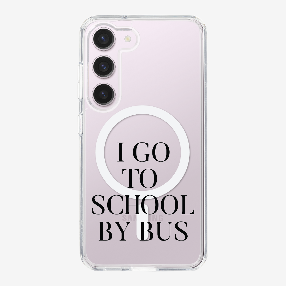 I Go to School by Bus Phone Case