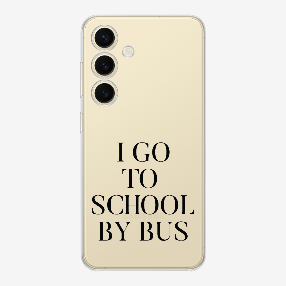 I Go to School by Bus Phone Case