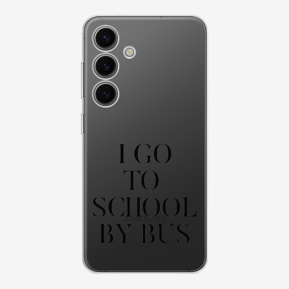 I Go to School by Bus Phone Case