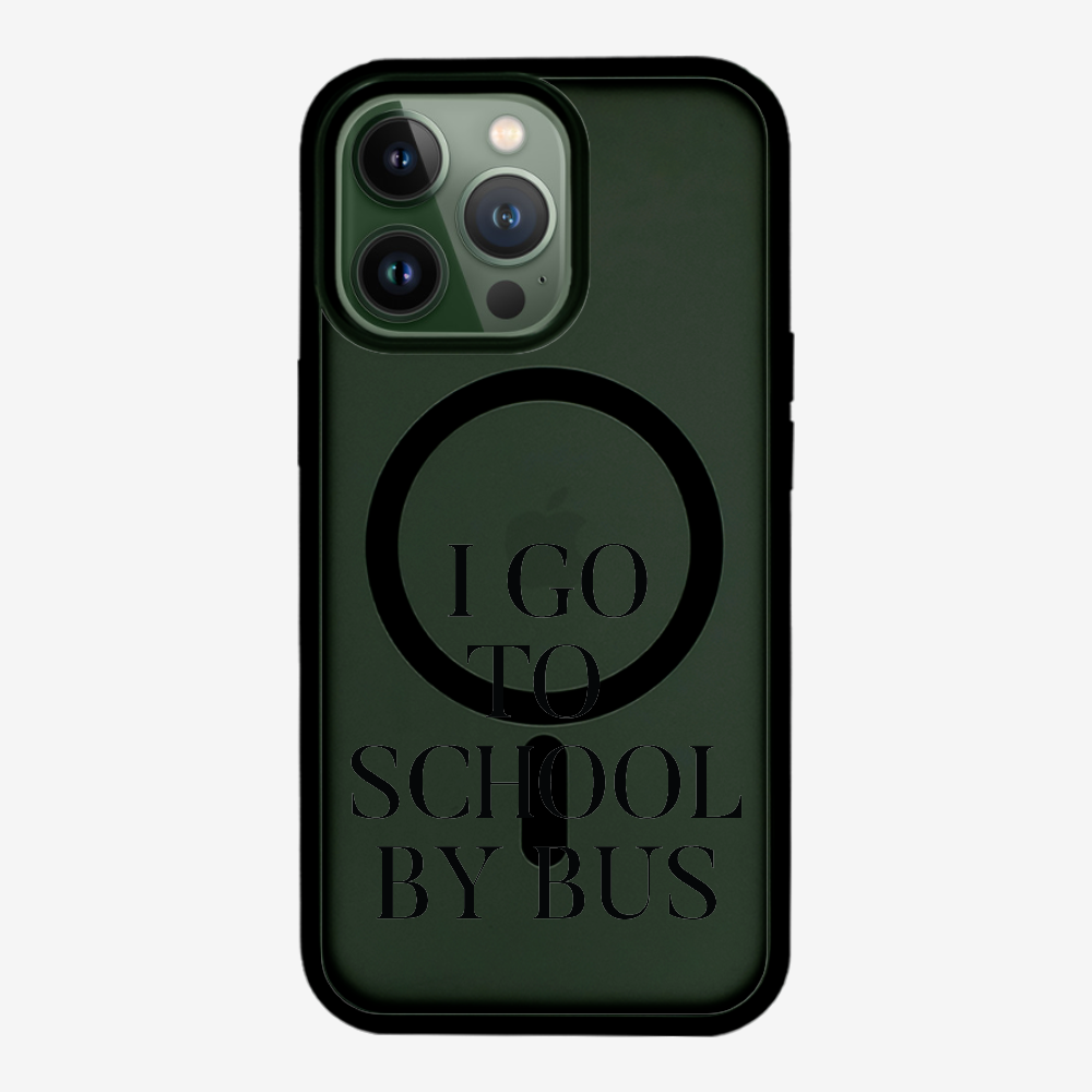 I Go to School by Bus Phone Case