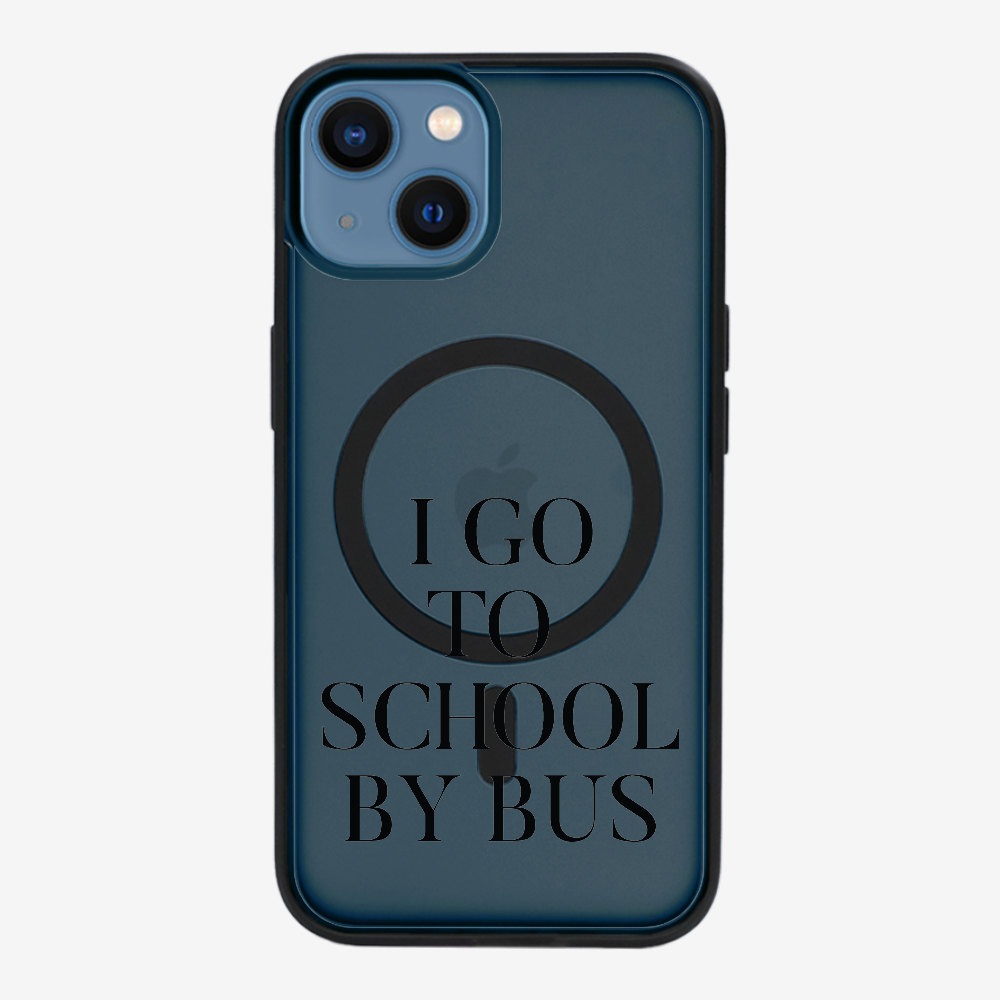 I Go to School by Bus Phone Case