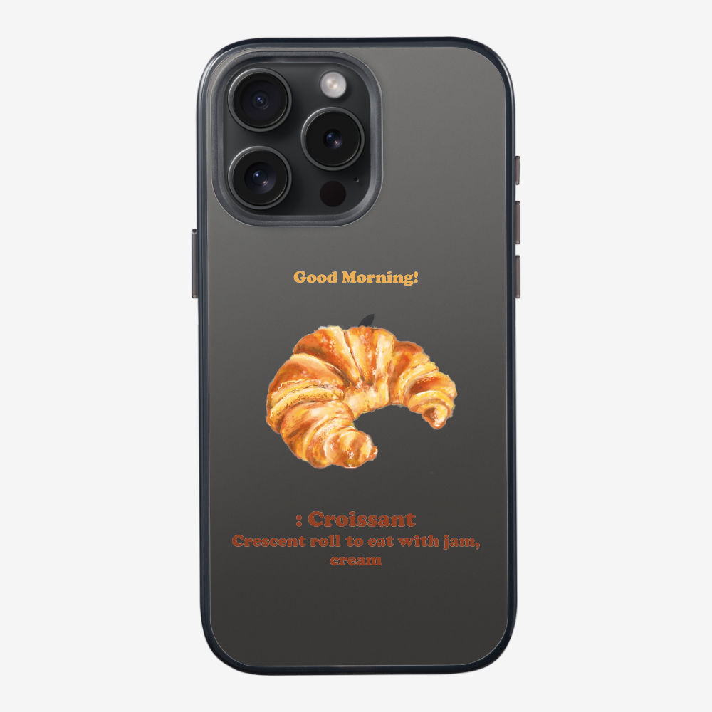 Morning Croissant Phone Case