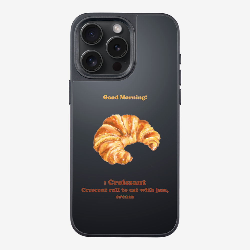 Morning Croissant Phone Case