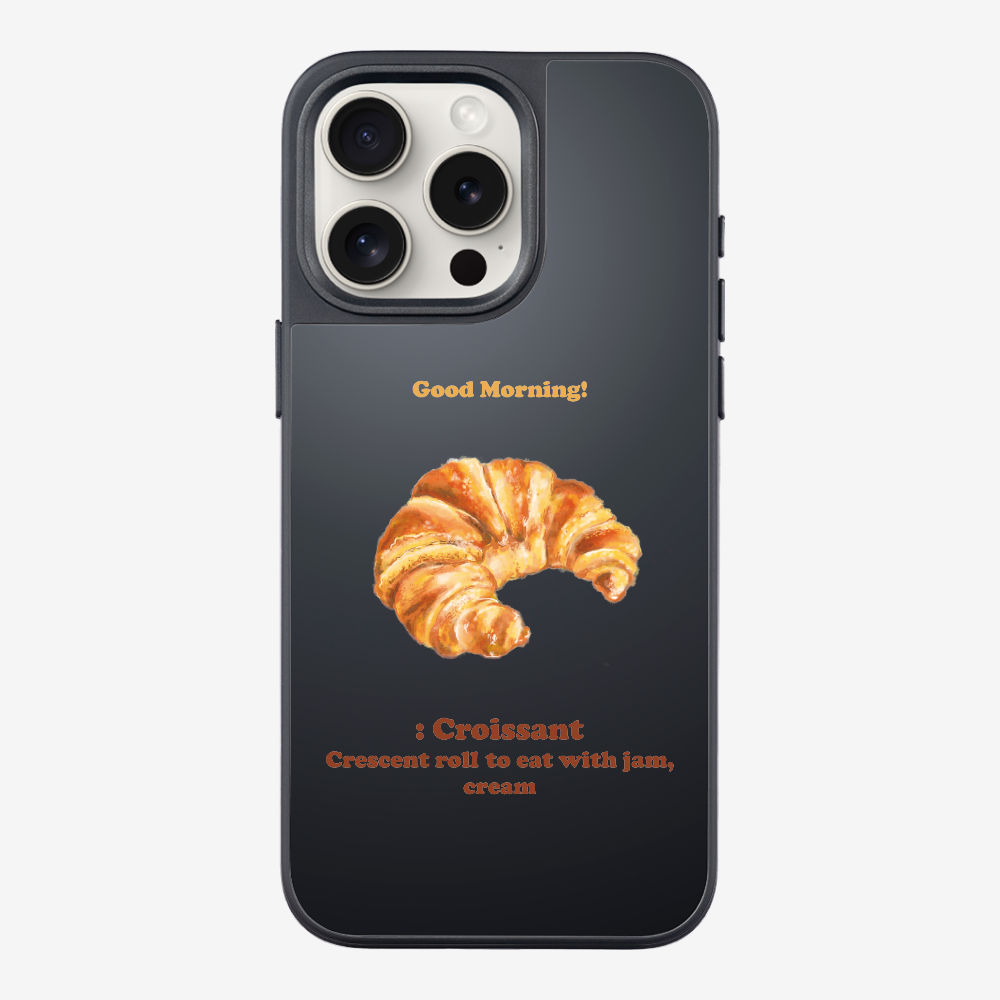 Morning Croissant Phone Case