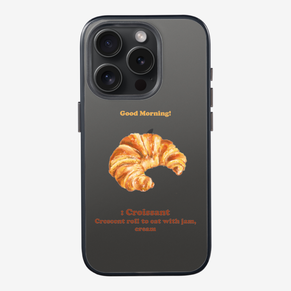 Morning Croissant Phone Case