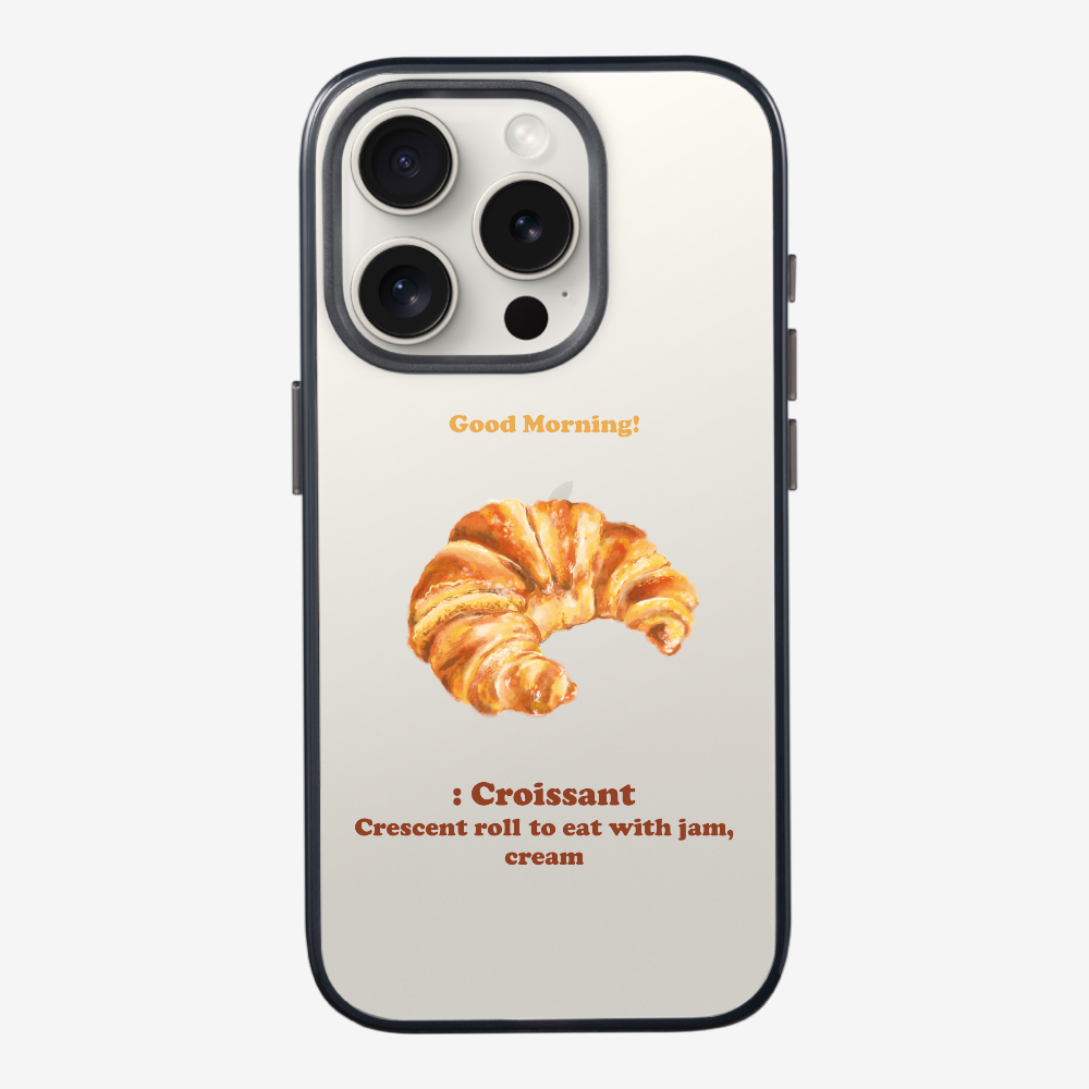 Morning Croissant Phone Case