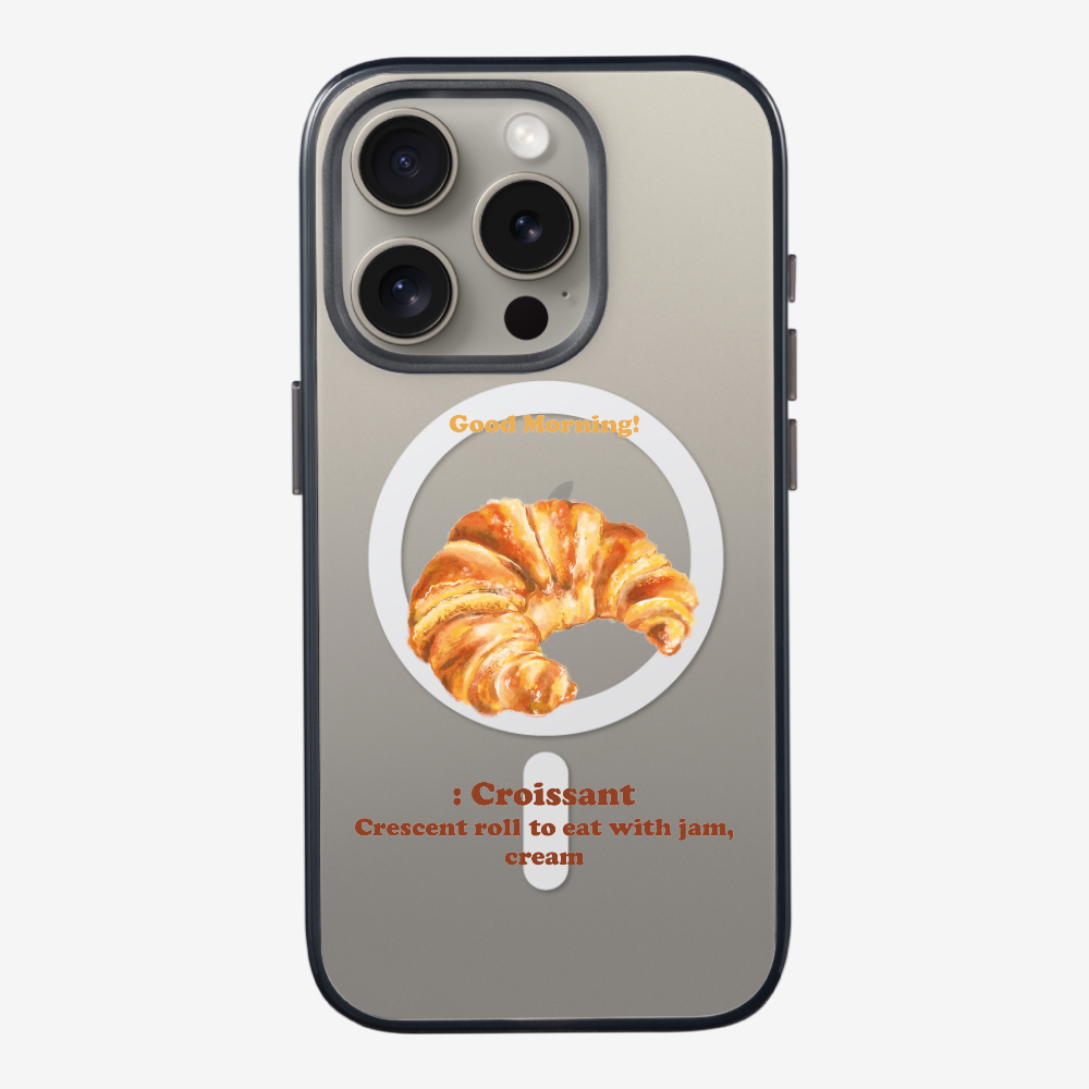 Morning Croissant Phone Case