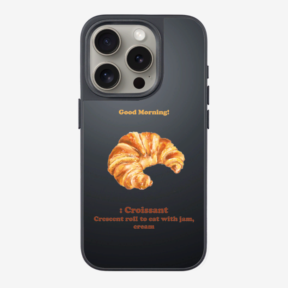 Morning Croissant Phone Case