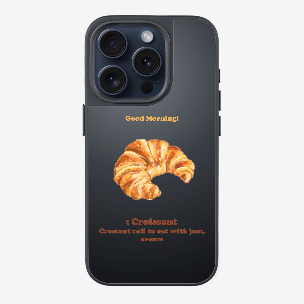 Morning Croissant Phone Case