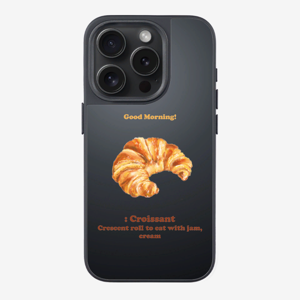 Morning Croissant Phone Case