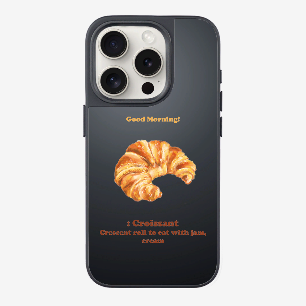 Morning Croissant Phone Case