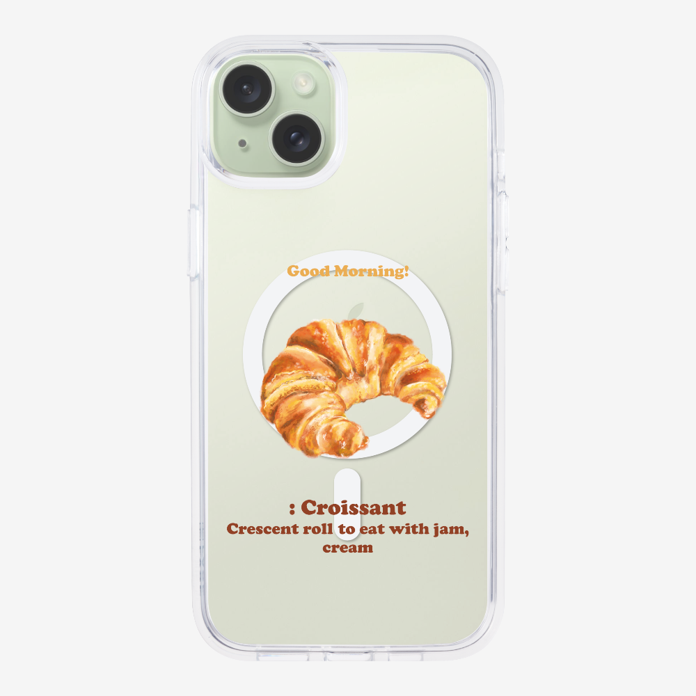 Morning Croissant Phone Case