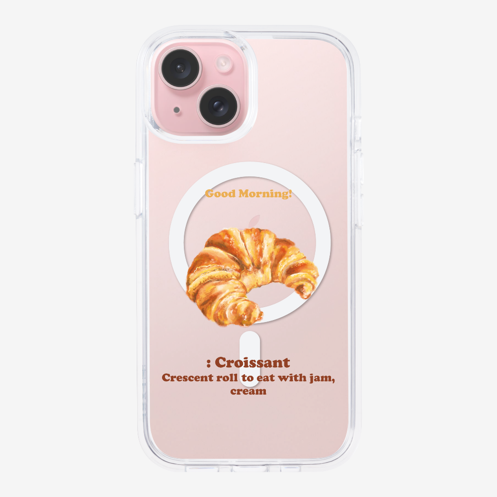 Morning Croissant Phone Case