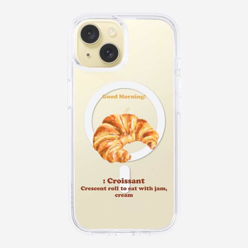 Morning Croissant Phone Case