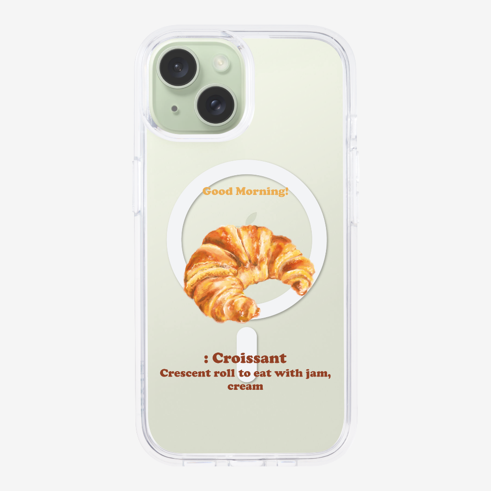 Morning Croissant Phone Case