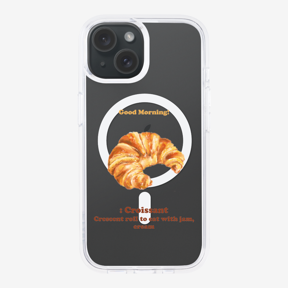 Morning Croissant Phone Case