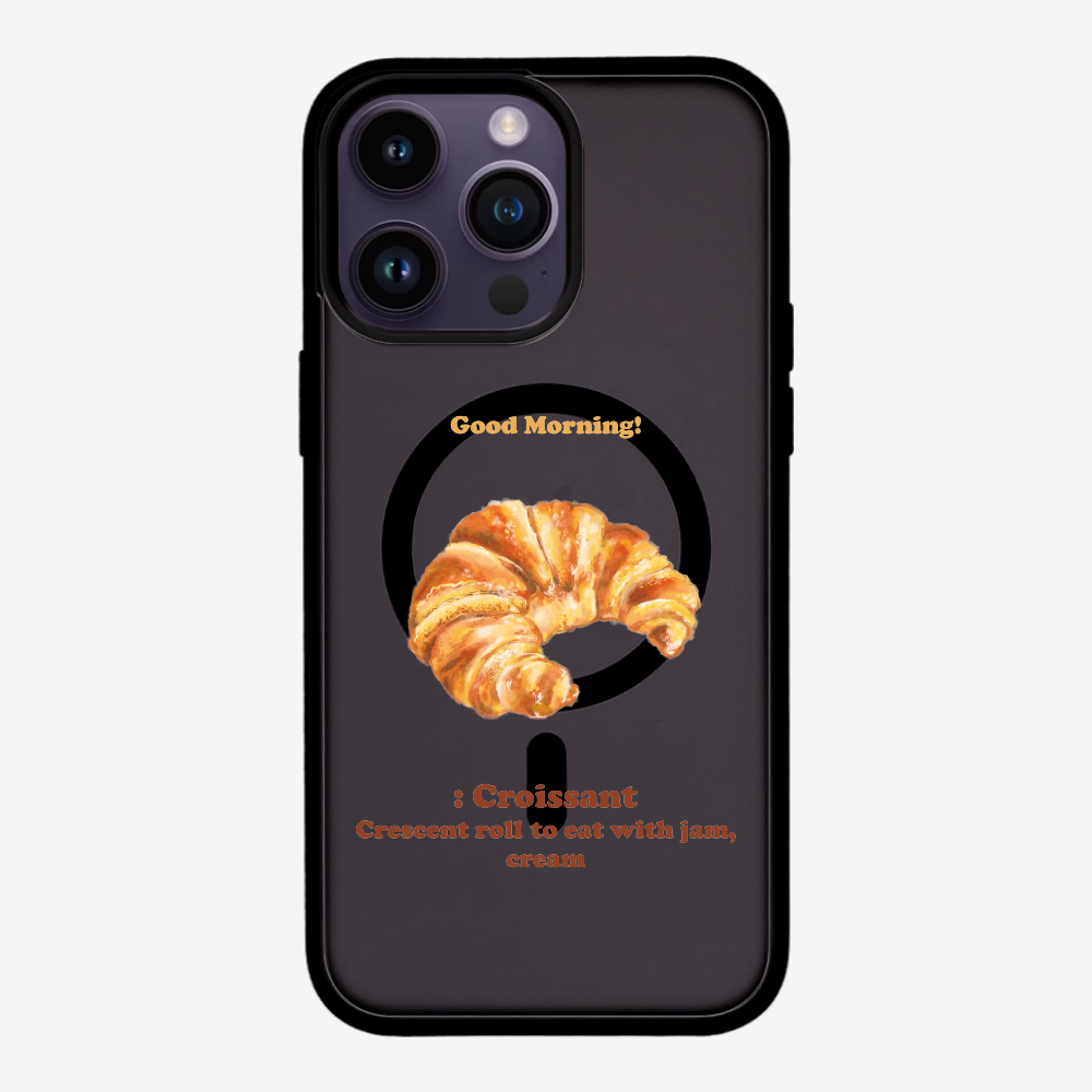 Morning Croissant Phone Case