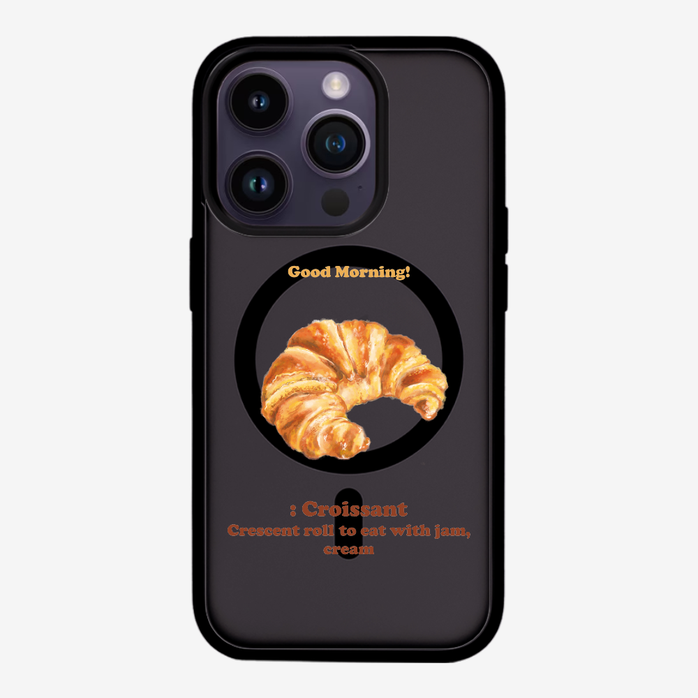 Morning Croissant Phone Case