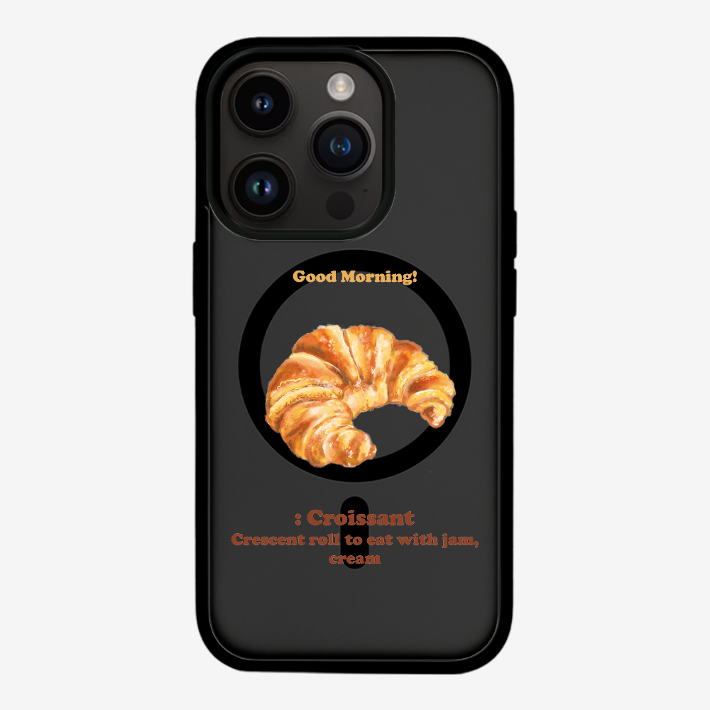 Morning Croissant Phone Case