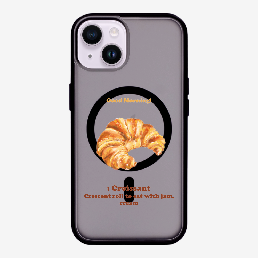 Morning Croissant Phone Case