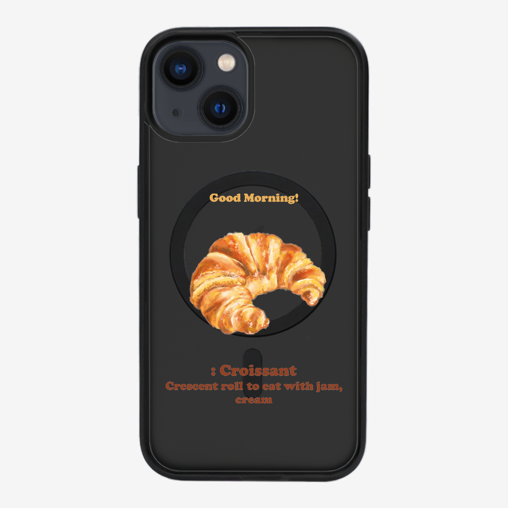 Morning Croissant Phone Case