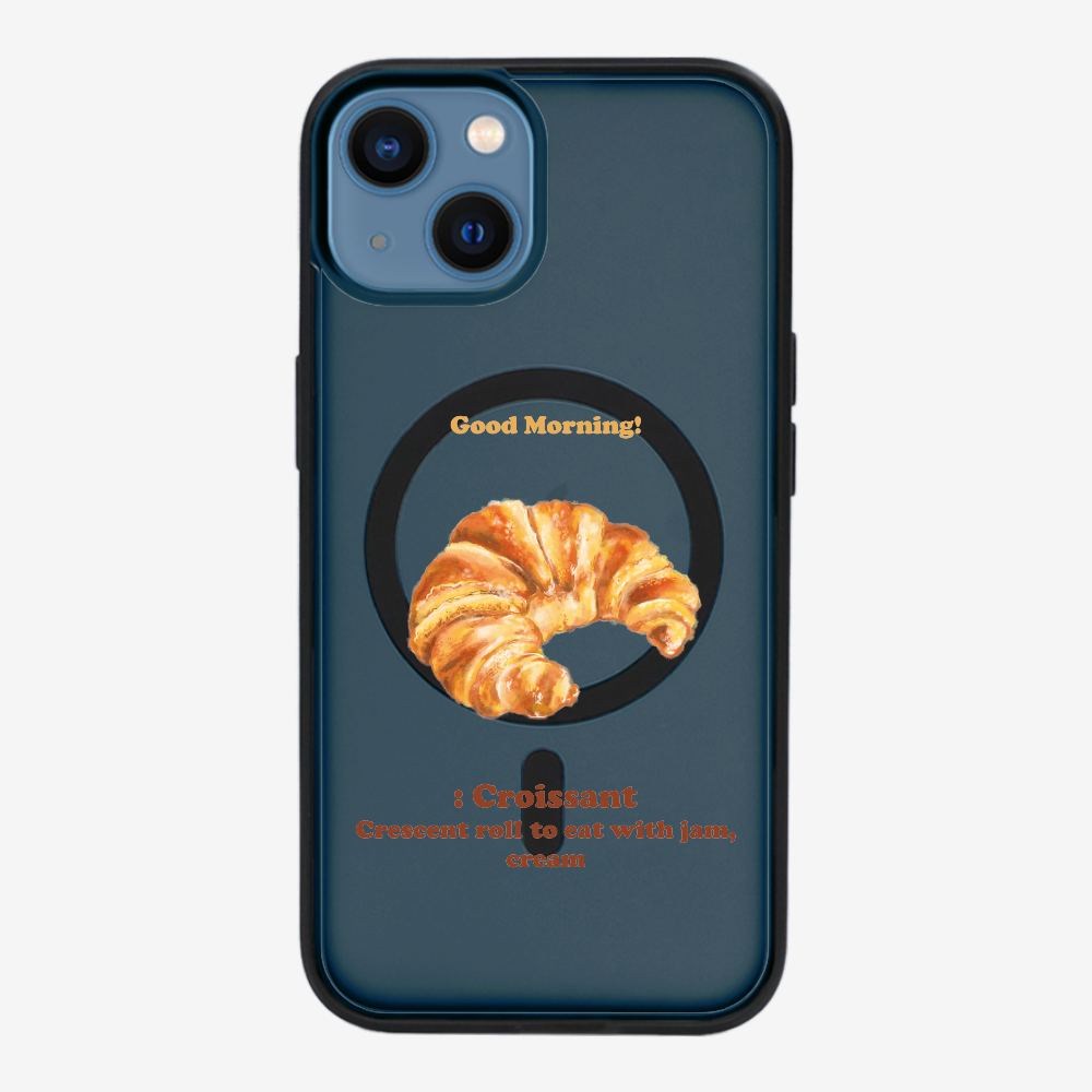 Morning Croissant Phone Case