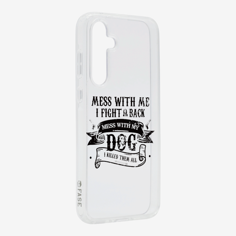 Mess With Me Phone Case