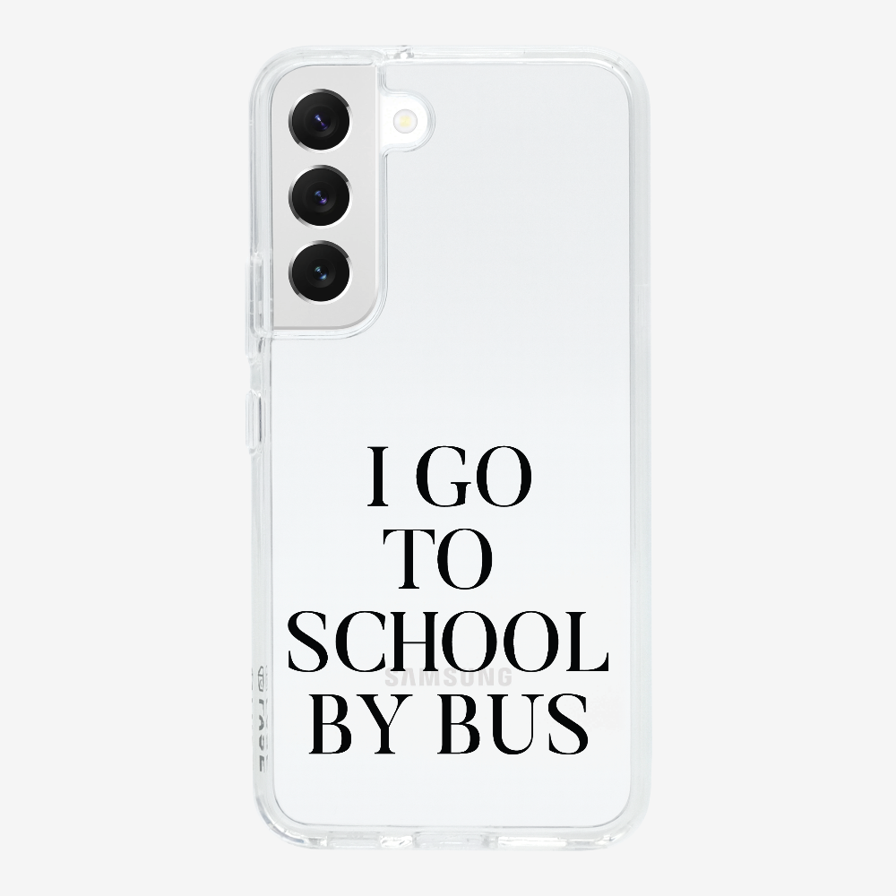 I Go to School by Bus Phone Case