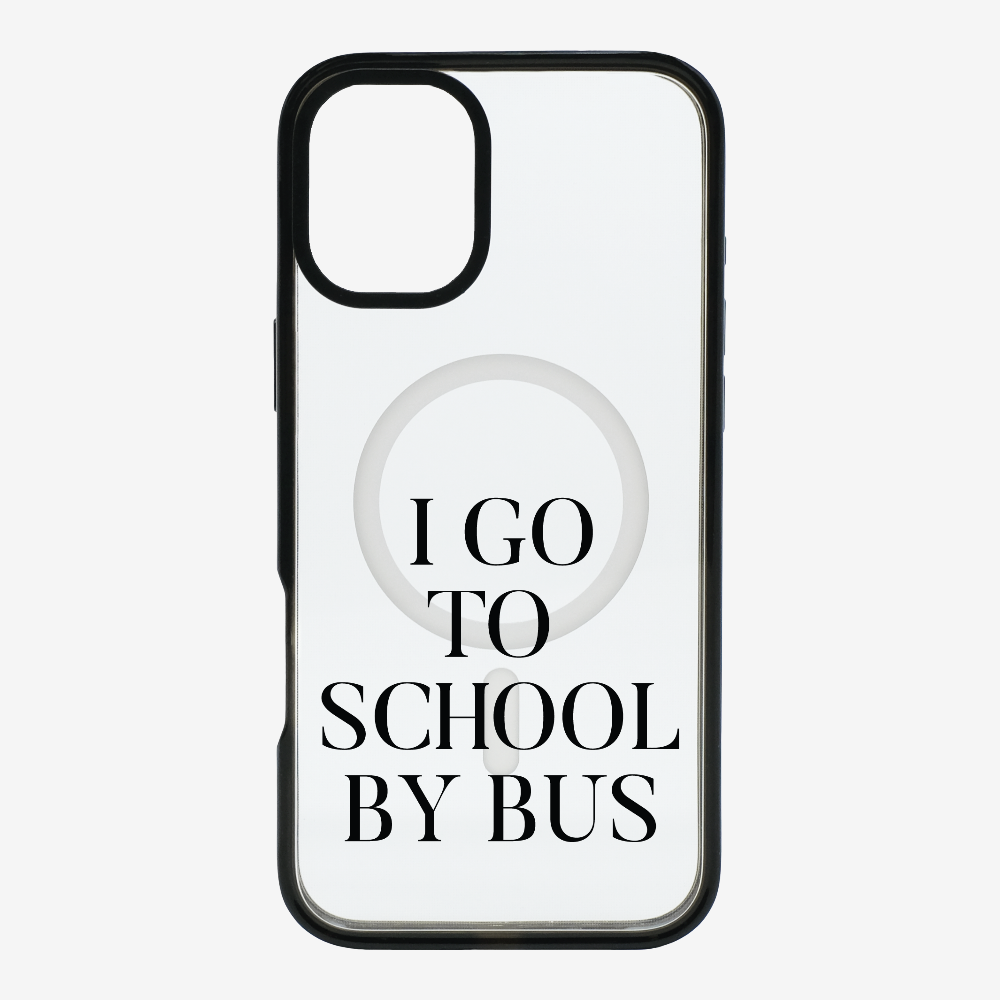 I Go to School by Bus Phone Case