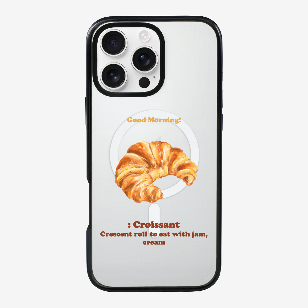 Morning Croissant Phone Case