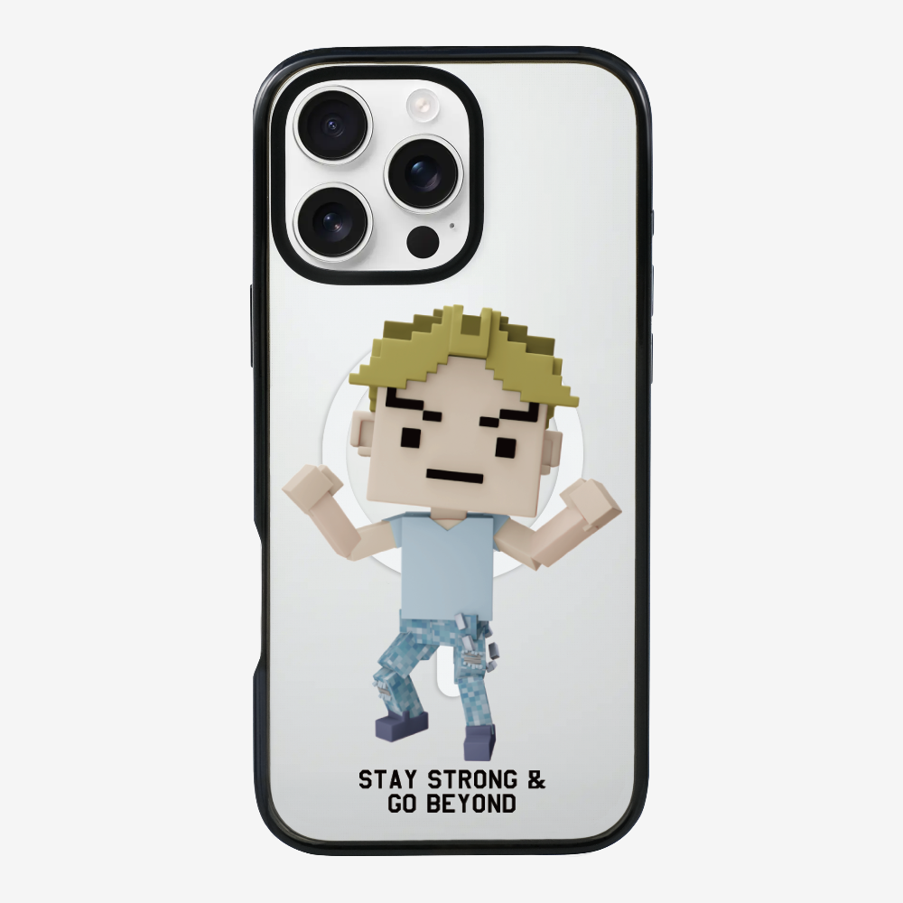 Stay Strong & Go Beyond Phone Case