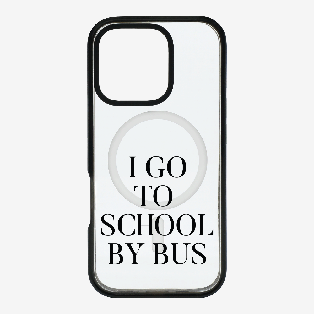 I Go to School by Bus Phone Case