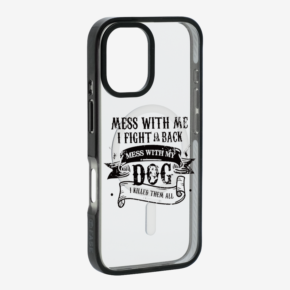 Mess With Me Phone Case