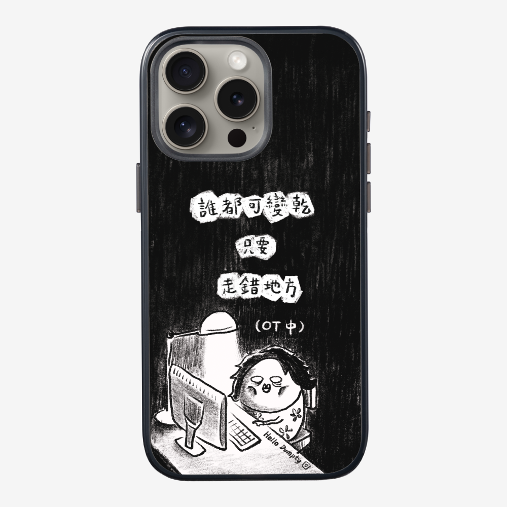 Anyone Can Go Wrong Phone Case