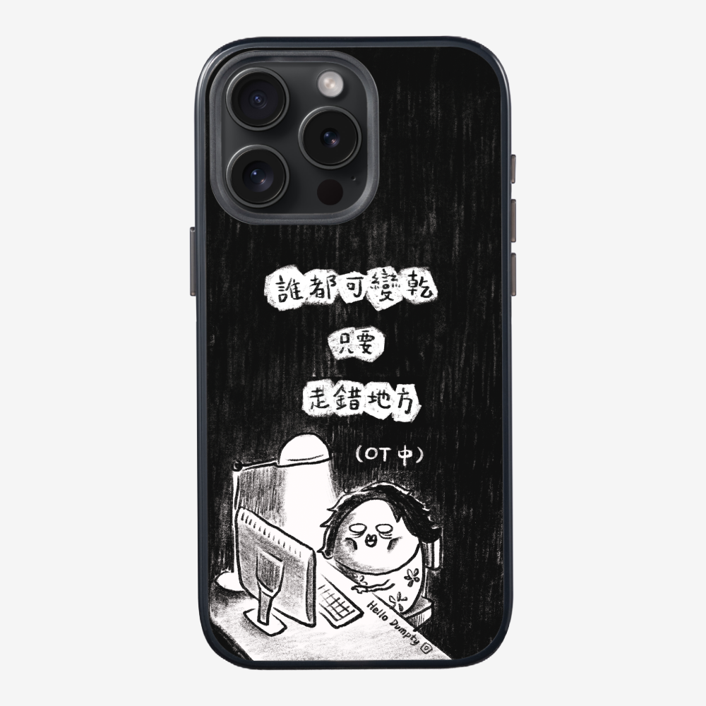 Anyone Can Go Wrong Phone Case