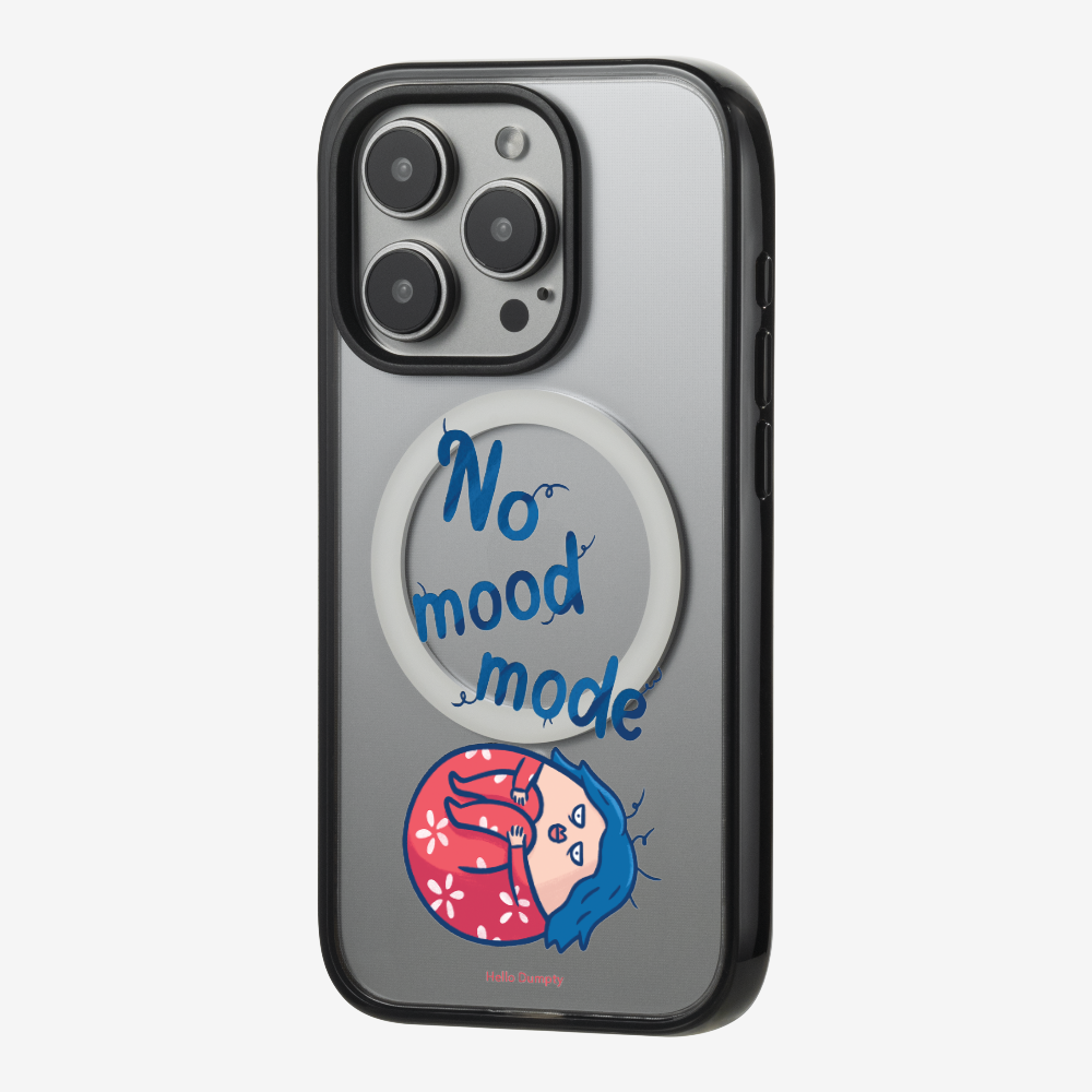 No Mood Mode Phone Case