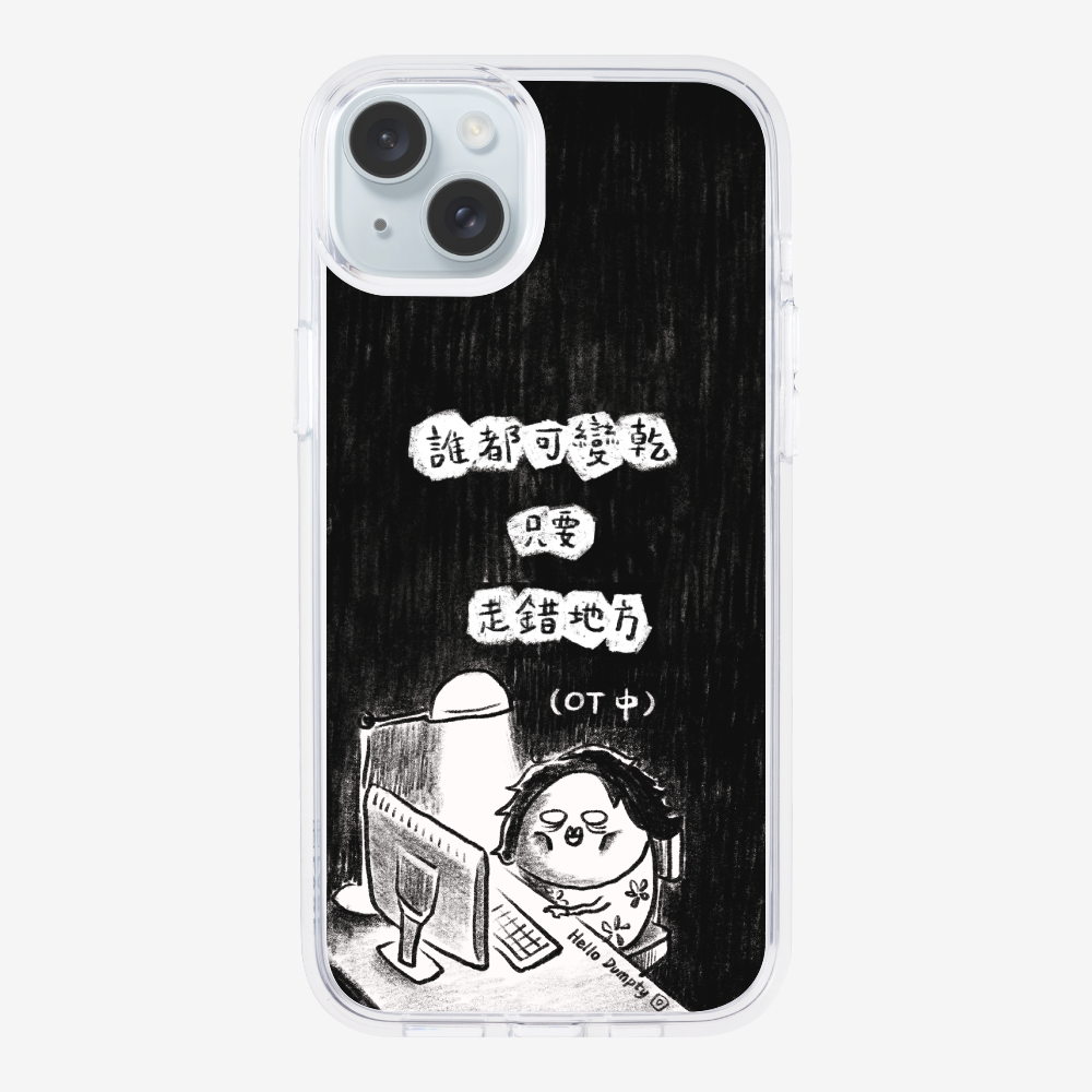 Anyone Can Go Wrong Phone Case