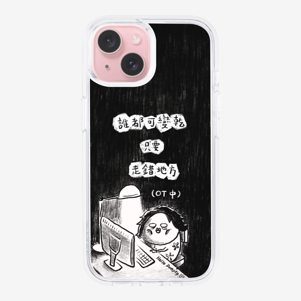 Anyone Can Go Wrong Phone Case