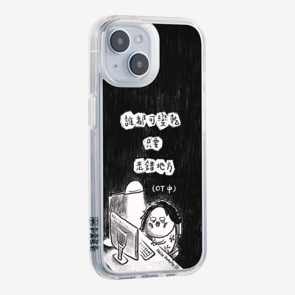 Anyone Can Go Wrong Phone Case