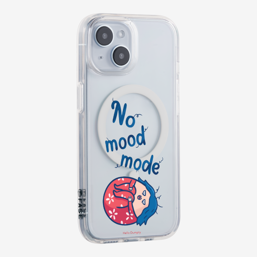 No Mood Mode Phone Case