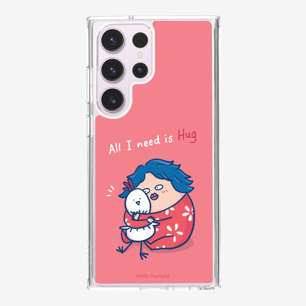 All I Need is Hug Phone Case