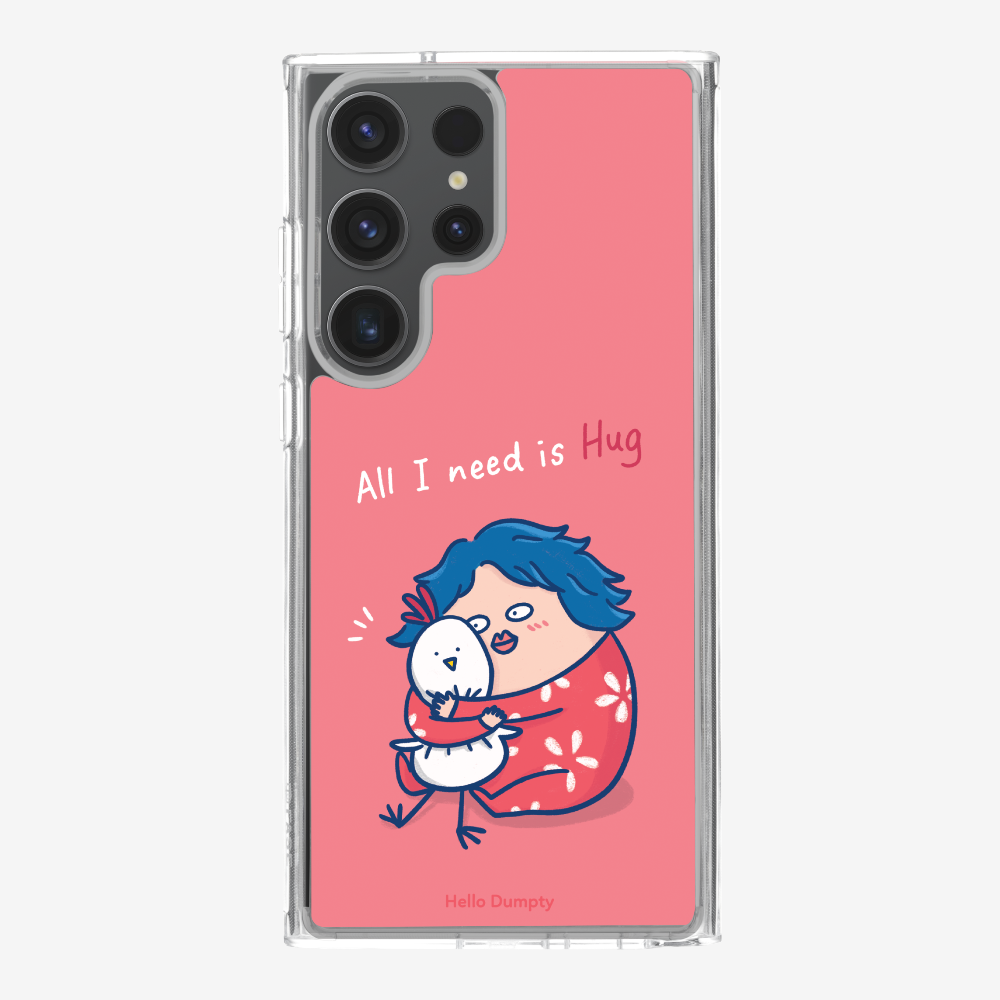 All I Need is Hug Phone Case