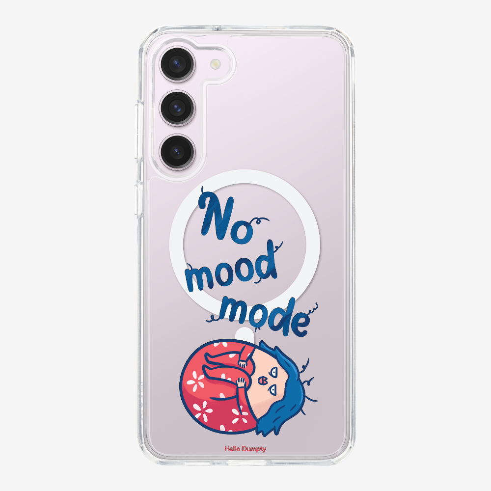 No Mood Mode Phone Case