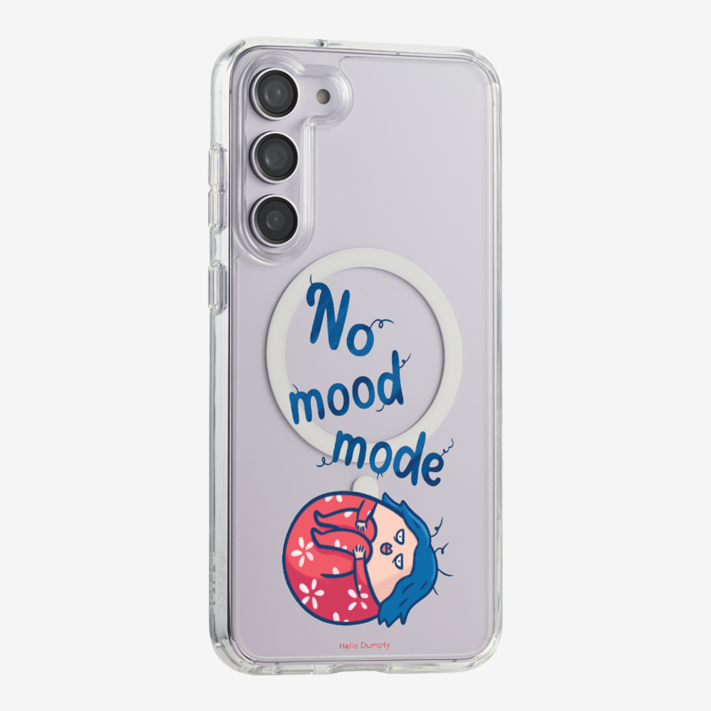 No Mood Mode Phone Case