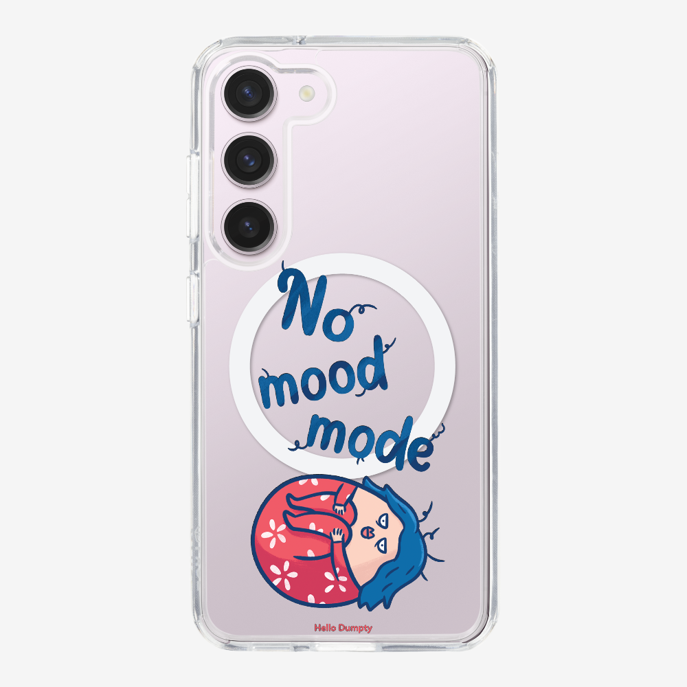 No Mood Mode Phone Case