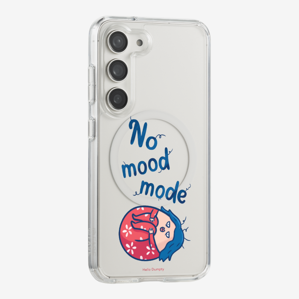 No Mood Mode Phone Case