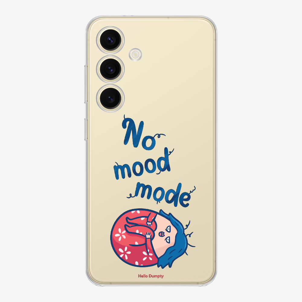 No Mood Mode Phone Case